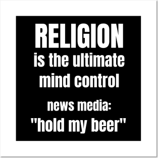 Media Mind Control - Hold My Beer Posters and Art